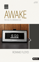 Bible Studies for Life: Awake - Bible Study Book: The Call to a Renewed Life: 6-Session Bible Study