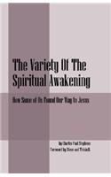 The Variety Of The Spiritual Awakening