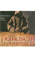 Franciscan Conspiracy