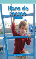 Hora de Recreo (Recess Time) (Spanish Version)