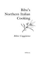Biba's Northern Italian Cooking