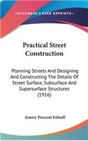Practical Street Construction