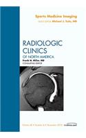 Sports Medicine Imaging, an Issue of Radiologic Clinics of North America