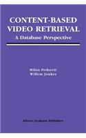 Content-Based Video Retrieval