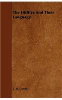 Hittites and Their Language