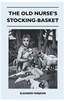 The Old Nurse's Stocking-Basket: (English)