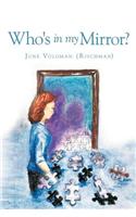 Who's in My Mirror?