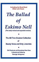 The Ballad of Eskimo Nell: The All-Time Greatest Collection of Bawdy Verse and Dirty Limericks(English)