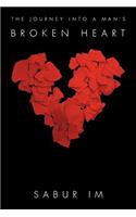 The Journey into a Man's Broken Heart