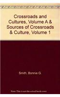 Crossroads and Cultures, Volume A & Sources of Crossroads & Culture, Volume 1