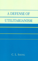 A Defense of Utilitarianism