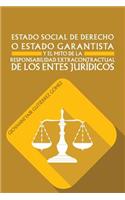 Estado Social de Derecho O Estado Garantista y El Mito de La Responsabilidad Extracontractual de Los Entes Juridicos