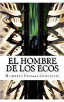 El Hombre De Los Ecos
