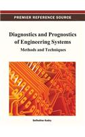 Diagnostics and Prognostics of Engineering Systems: Methods and Techniques