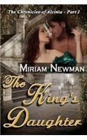 The King's Daughter: The Chronicles of Alcinia: Part I
