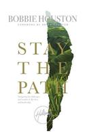 Stay the Path