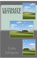 Ultimate Betrayal