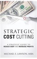 Strategic Cost Cutting