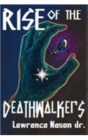 Rise of the Death Walkers