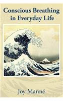 Conscious Breathing in Everyday Life