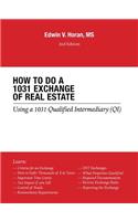 How to Do a 1031 Exchange of Real Estate