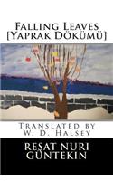 Falling Leaves [Yaprak Dokumu]: (English)