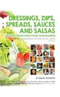 Dressings, Dips, Spreads, Sauces and Salsas