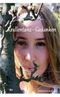 Krallentanz - Gedanken
