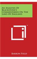 Analysis Of Blackstone's Commentaries On The Laws Of England