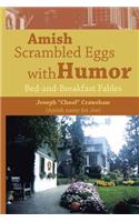 Amish Scrambled Eggs with Humor