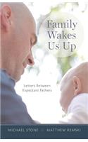 Family Wakes Us Up
