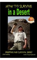 How to Survive in a Desert