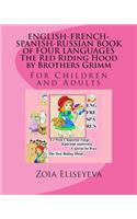 ENGLISH-FRENCH-SPANISH-RUSSIAN BOOK of FOUR LANGUAGES The Red Riding Hood by Brothers Grimm