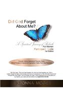Did God Forget About Me? A Spiritual Journey of Rebirth For Women Participant Guide