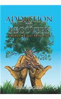 Addiction to Recovery