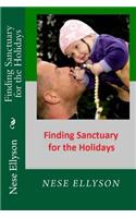 Finding Sanctuary for the Holidays