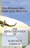 Die Kriegerinnen IV