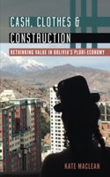 Cash, Clothes, and Construction