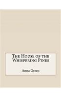 The House of the Whispering Pines