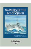 Warships of the Bay of Quinte (Large Print 16pt)