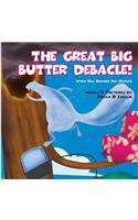 The Great Big Butter Debacle! When Gus Burned His Dinner