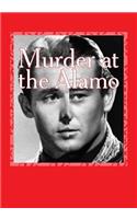 Murder at the Alamo