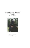 Bead Tapestry Patterns Peyote Gentle Friend: (English)