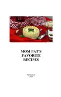 Mom Pat's Favorite Recipes