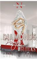 Diamonds Pumps and Glocks