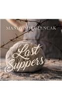 Last Suppers Lib/E