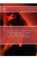 Casting Out Spiritual Whoredoms From The Dispersed Tribe Of Ouidah