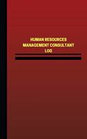 Human Resources Management Consultant Log (Logbook, Journal - 124 pages, 6 x 9 i: Human Resources Management Consultant Logbook (Red Cover, Medium)