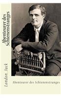 Abenteurer des Schienenstranges