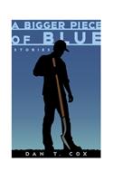 Bigger Piece of Blue